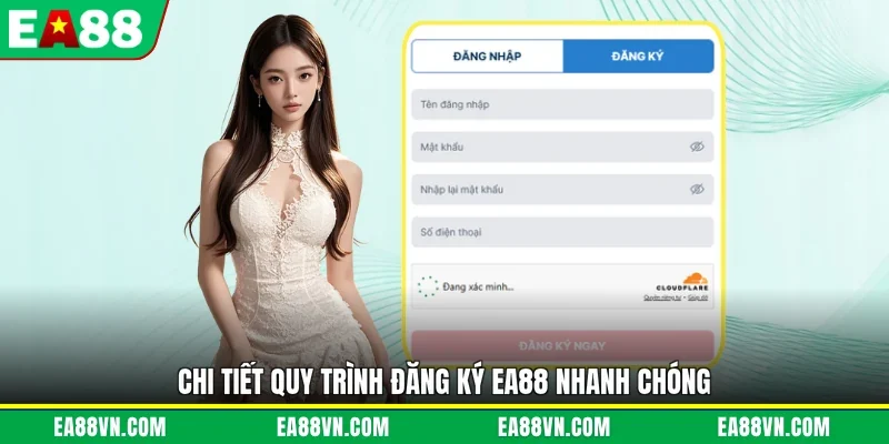 Chi tiết quy trình đăng ký EA88 nhanh chóng